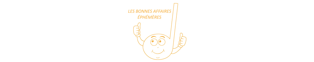 Les bonnes affaires éphémères